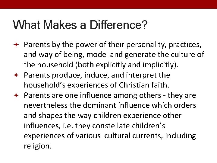 What Makes a Difference? Parents by the power of their personality, practices, and way