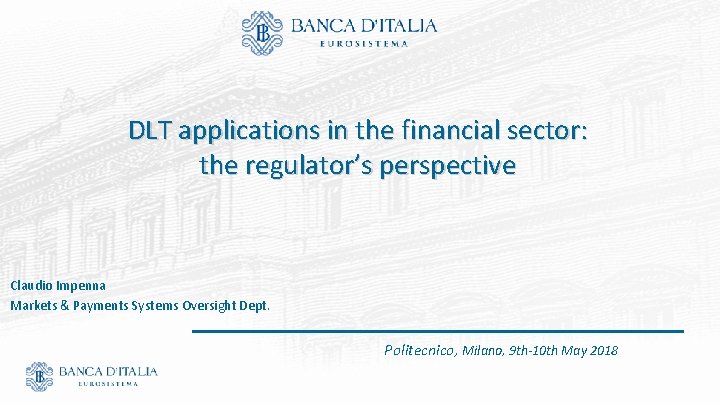 Dlt Applications In The Financial Sector The Regulators