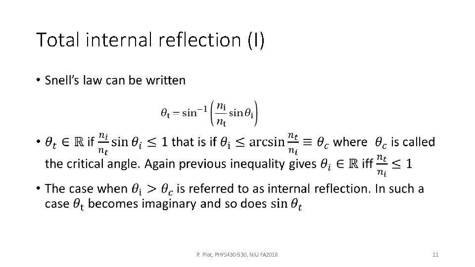 Total internal reflection (I) • P. Piot, PHYS 430 -530, NIU FA 2018 11