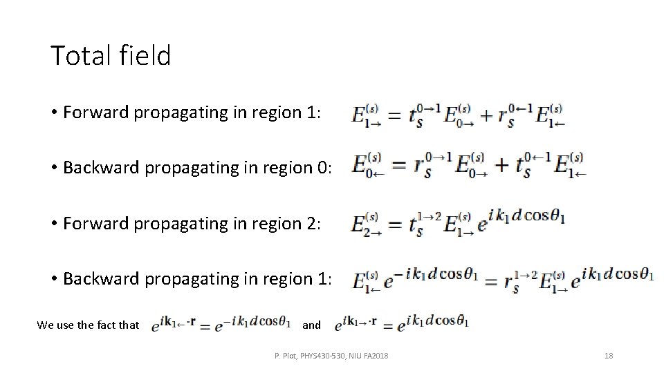 Total field • Forward propagating in region 1: • Backward propagating in region 0: