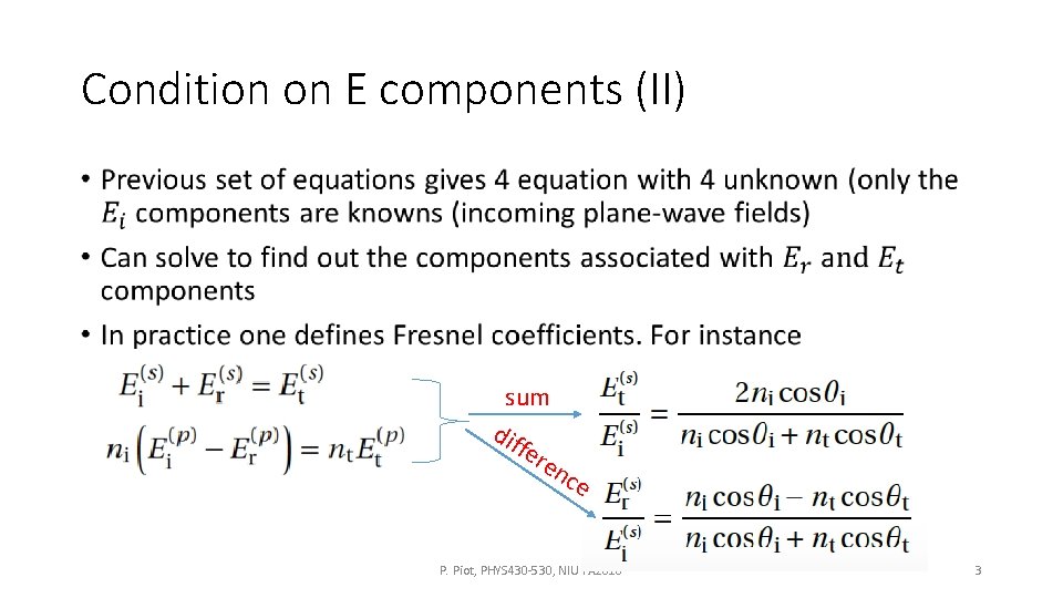 Condition on E components (II) • sum dif fe ren ce P. Piot, PHYS