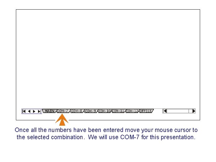 Once all the numbers have been entered move your mouse cursor to the selected