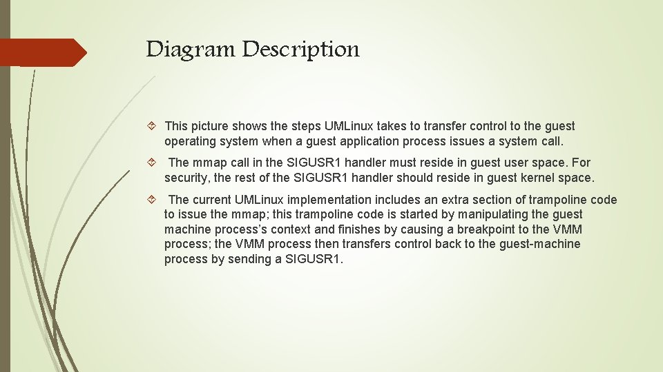 Diagram Description This picture shows the steps UMLinux takes to transfer control to the