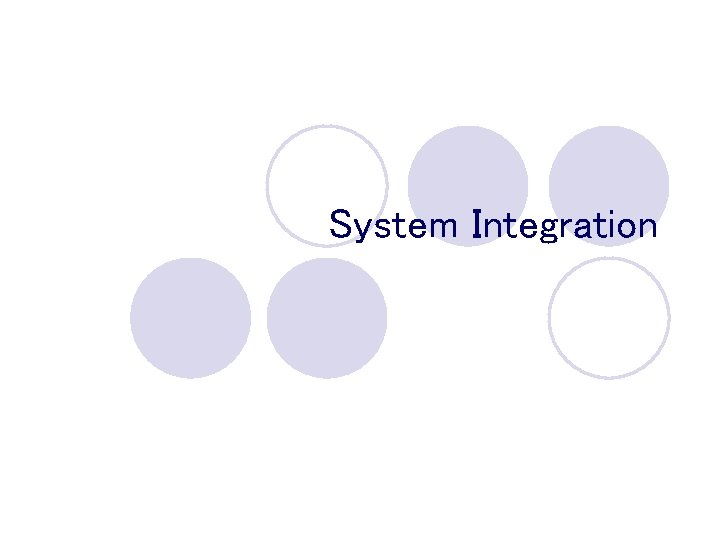 System Integration 