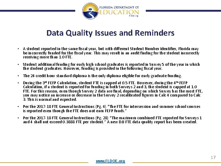Data Quality Issues and Reminders • A student reported in the same fiscal year,