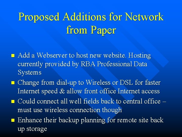 Proposed Additions for Network from Paper n n Add a Webserver to host new