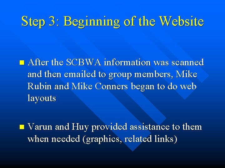 Step 3: Beginning of the Website n After the SCBWA information was scanned and