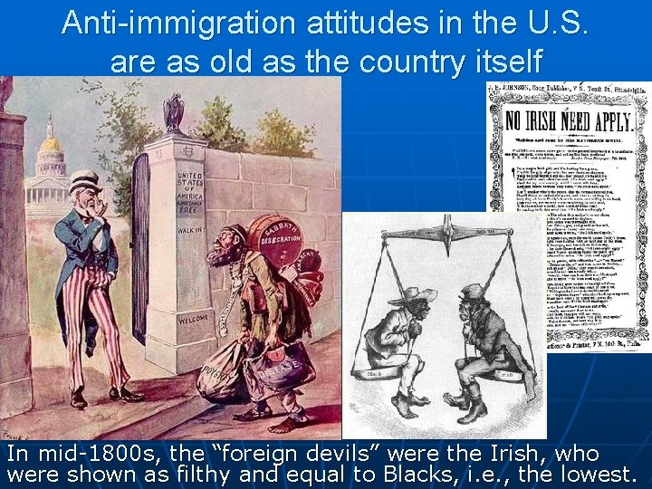Anti-immigration attitudes in the U. S. are as old as the country itself In