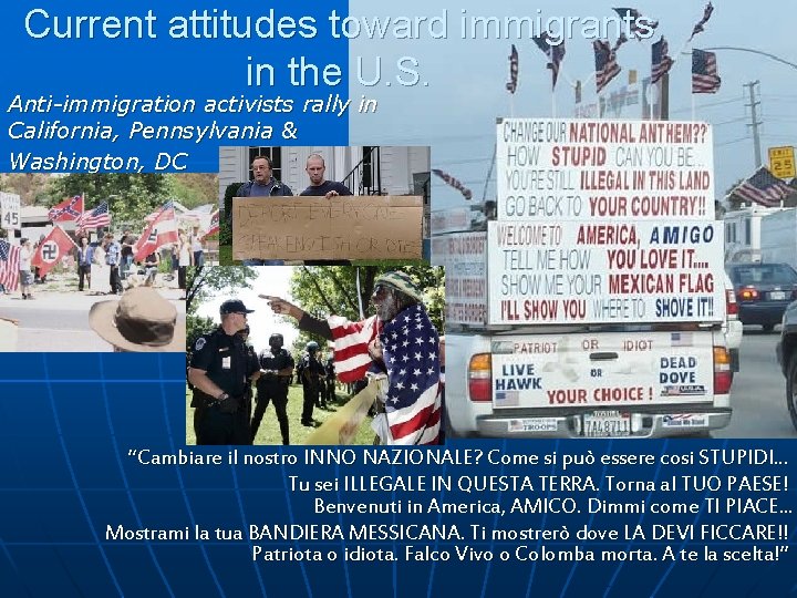 Current attitudes toward immigrants in the U. S. Anti-immigration activists rally in California, Pennsylvania