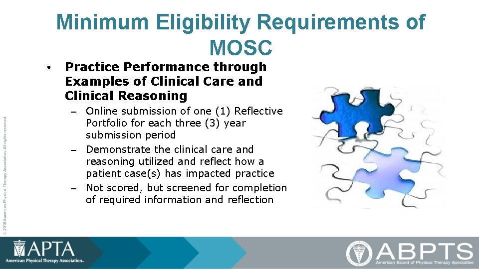 Minimum Eligibility Requirements of MOSC • Practice Performance through Examples of Clinical Care and