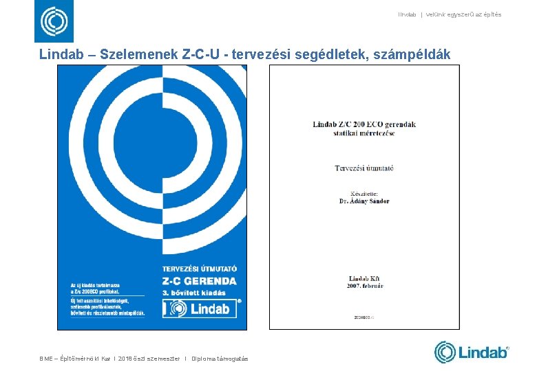 lindab | velünk egyszerű az építés Lindab – Szelemenek Z-C-U - tervezési segédletek, számpéldák
