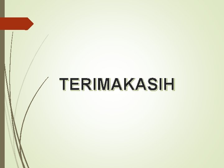 TERIMAKASIH 