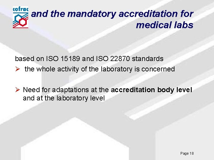 and the mandatory accreditation for medical labs based on ISO 15189 and ISO 22870
