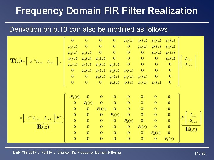 Frequency Domain FIR Filter Realization Derivation on p. 10 can also be modified as