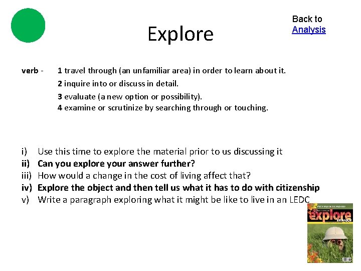 Explore verb - i) iii) iv) v) Back to Analysis 1 travel through (an