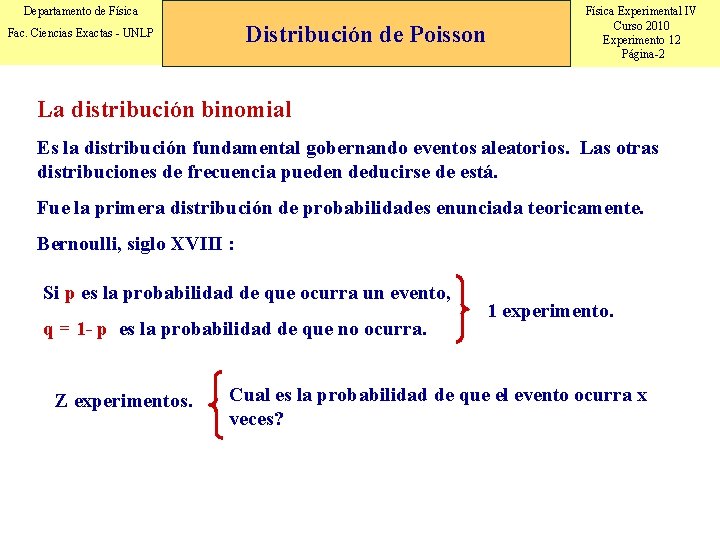 Departamento de Física Distribución de Poisson Fac. Ciencias Exactas - UNLP Física Experimental IV