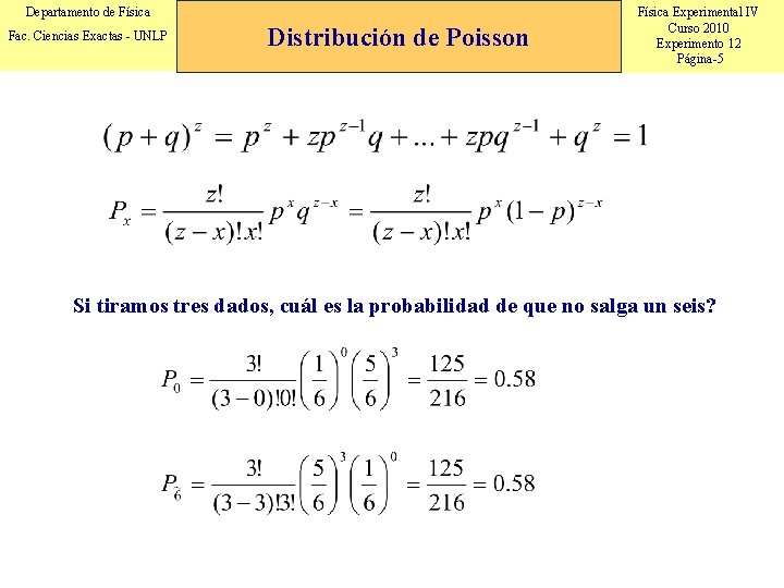 Departamento de Física Fac. Ciencias Exactas - UNLP Distribución de Poisson Física Experimental IV