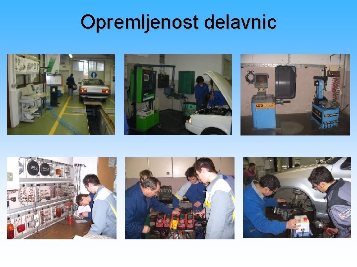 Opremljenost delavnic 