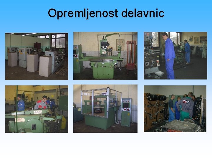 Opremljenost delavnic 