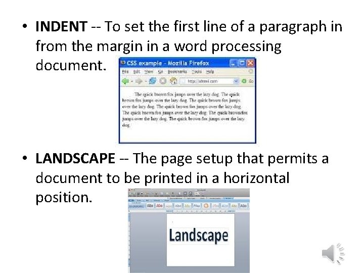  • INDENT -- To set the first line of a paragraph in from