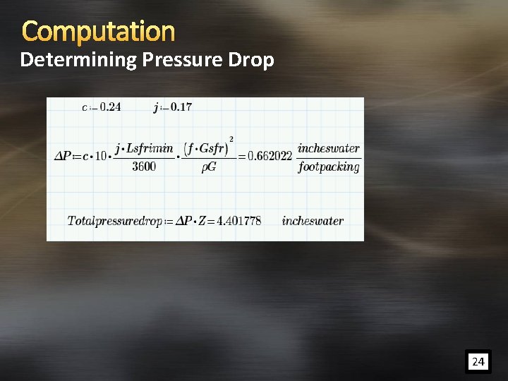 Computation Determining Pressure Drop 24 