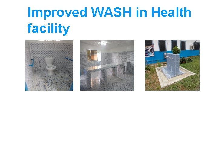 Improved WASH in Health facility 