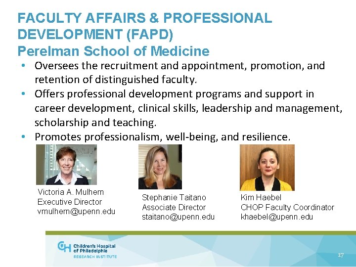 FACULTY AFFAIRS & PROFESSIONAL DEVELOPMENT (FAPD) Perelman School of Medicine • Oversees the recruitment