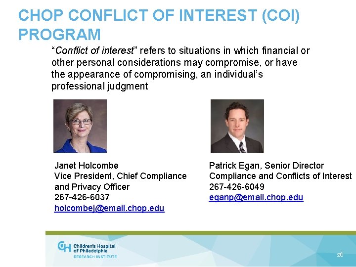 CHOP CONFLICT OF INTEREST (COI) PROGRAM “Conflict of interest” refers to situations in which