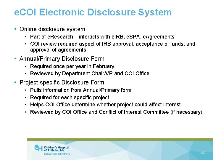 e. COI Electronic Disclosure System • Online disclosure system • Part of e. Research