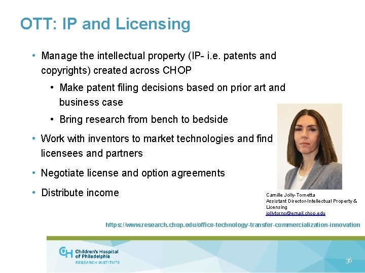 OTT: IP and Licensing • Manage the intellectual property (IP- i. e. patents and