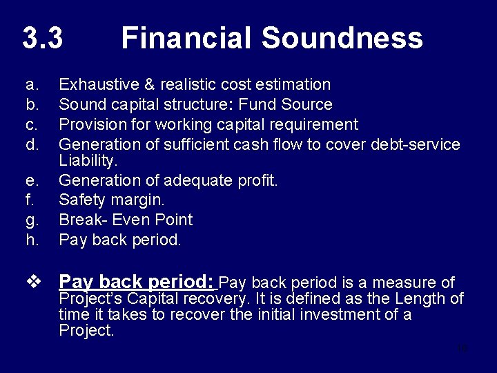 3. 3 a. b. c. d. e. f. g. h. Financial Soundness Exhaustive &