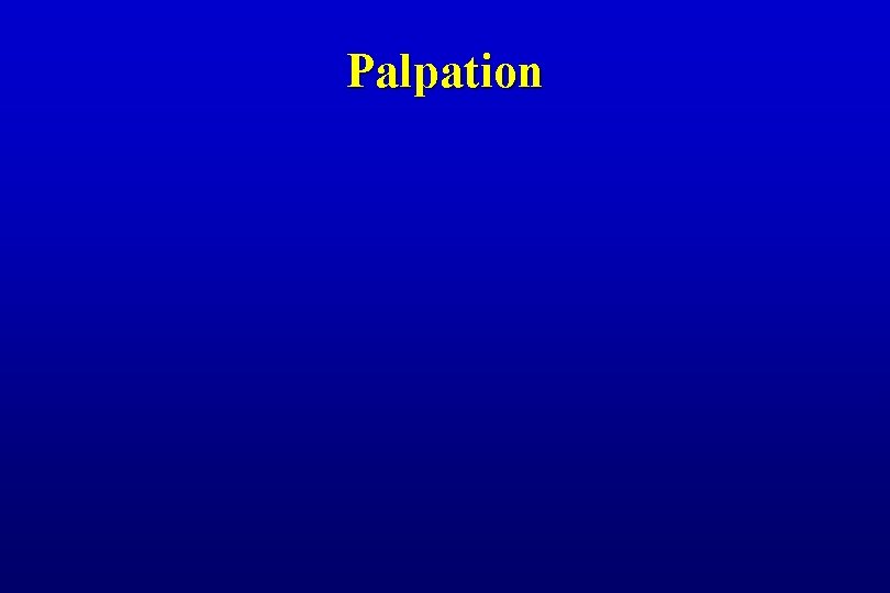 Palpation 