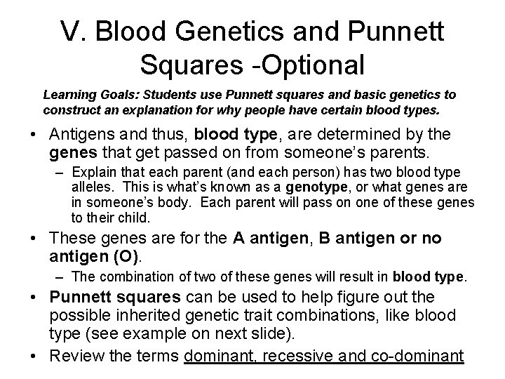 V. Blood Genetics and Punnett Squares -Optional Learning Goals: Students use Punnett squares and