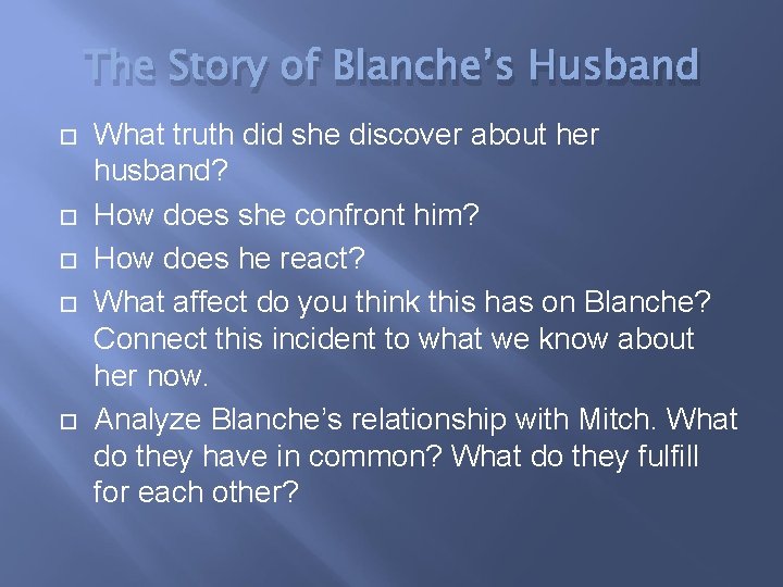 The Story of Blanche’s Husband What truth did she discover about her husband? How