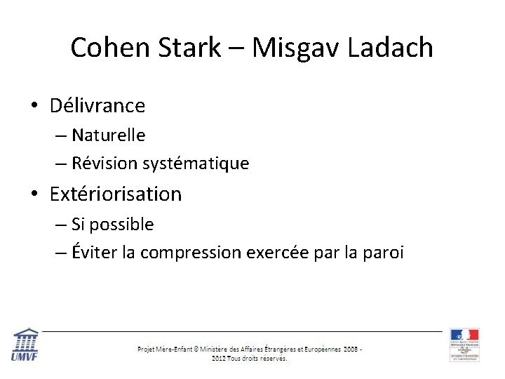 Cohen Stark – Misgav Ladach • Délivrance – Naturelle – Révision systématique • Extériorisation