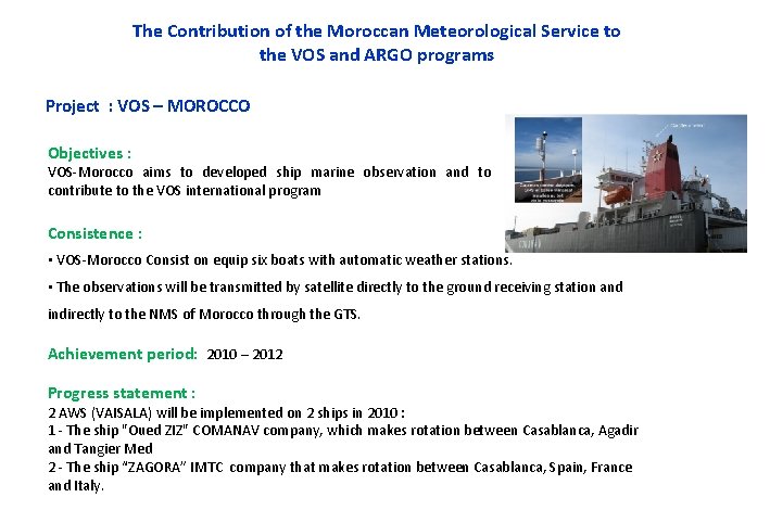 The Contribution of the Moroccan Meteorological Service to the VOS and ARGO programs Project