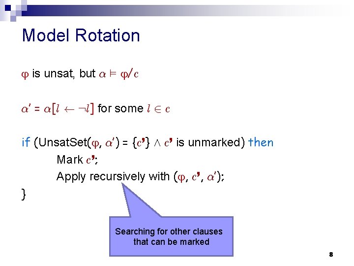 Model Rotation is unsat, but ® ² /c ®’ = ®[l Ã : l]