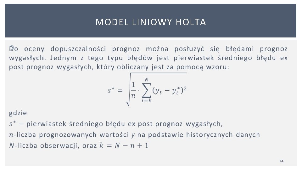 MODEL LINIOWY HOLTA 44 