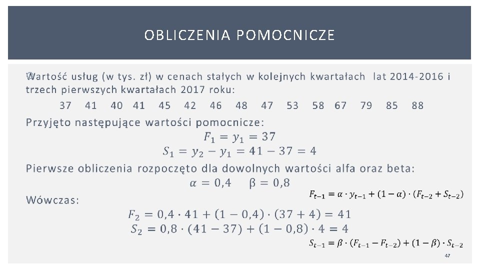 OBLICZENIA POMOCNICZE 47 