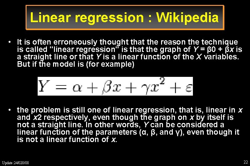 Linear regression : Wikipedia • It is often erroneously thought that the reason the