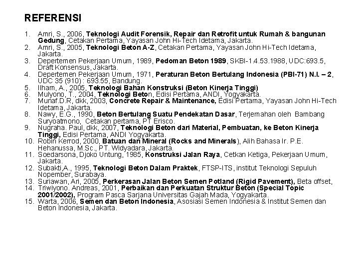 REFERENSI 1. 2. 3. 4. 5. 6. 7. 8. 9. 10. 11. 12. 13.