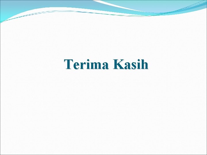 Terima Kasih 