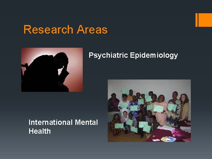 Research Areas Psychiatric Epidemiology International Mental Health 