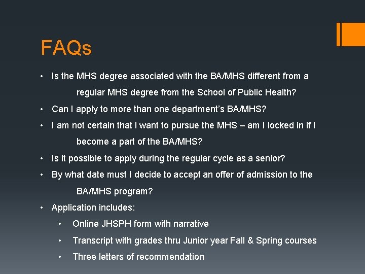 FAQs • Is the MHS degree associated with the BA/MHS different from a regular