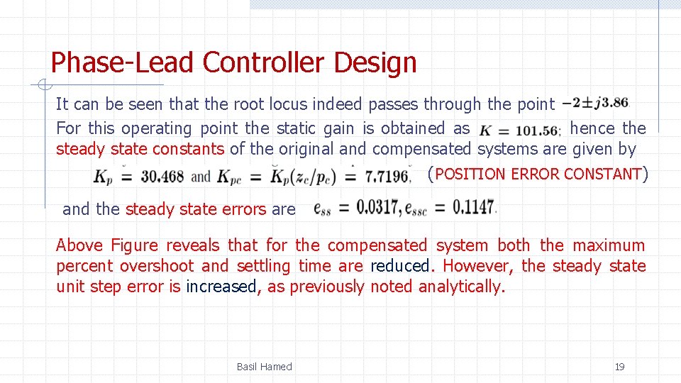 Phase-Lead Controller Design It can be seen that the root locus indeed passes through
