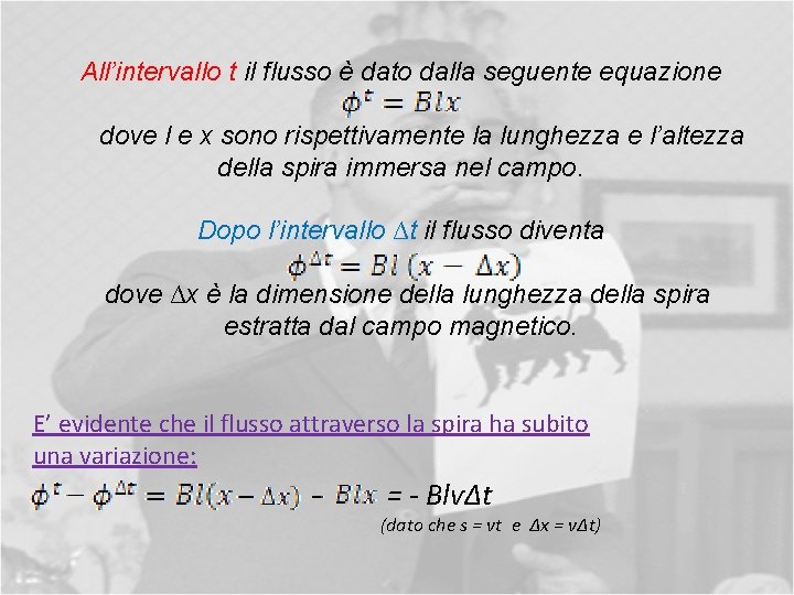 All’intervallo t il flusso è dato dalla seguente equazione dove l e x sono