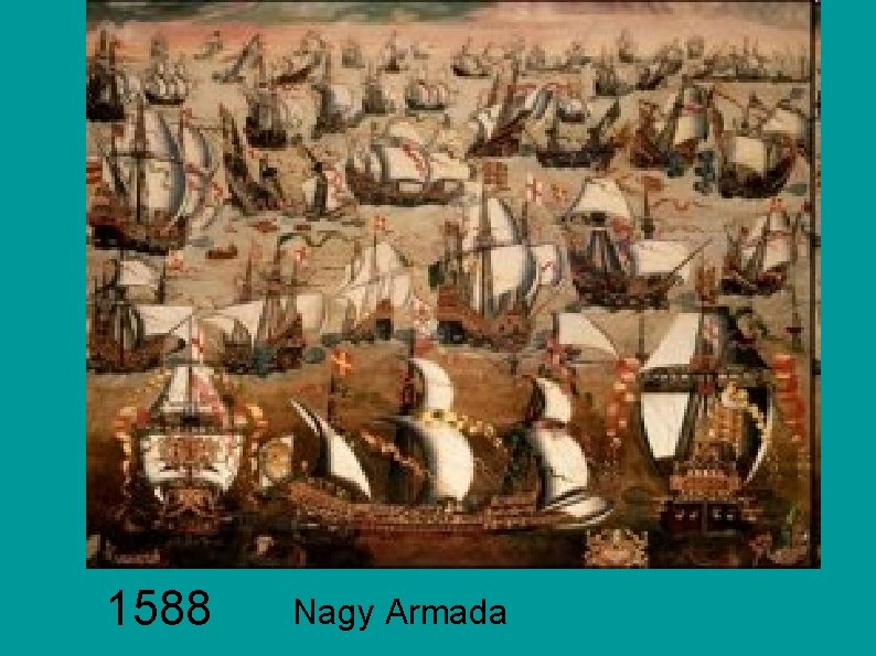 1588 Nagy Armada 