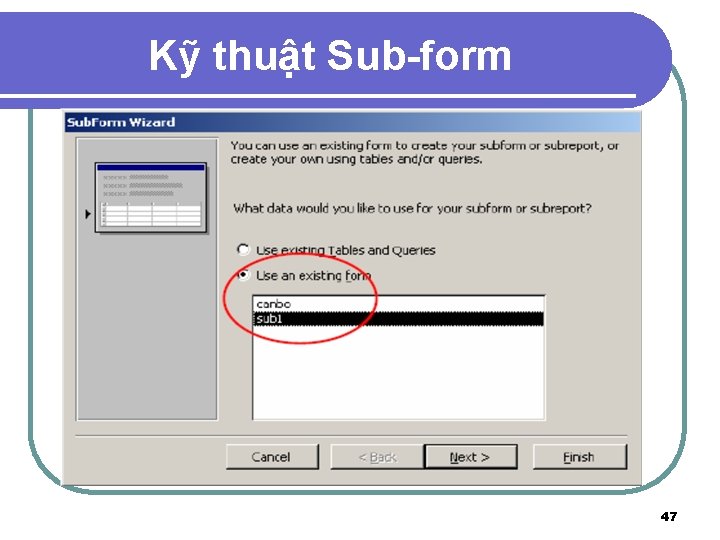 Kỹ thuật Sub-form 47 