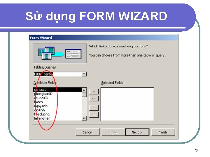 Sử dụng FORM WIZARD 9 