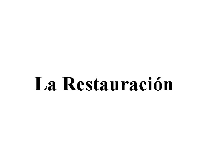 La Restauración 